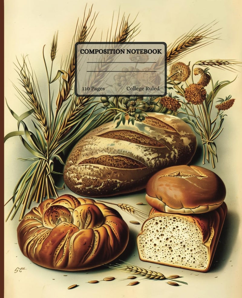 Composition Notebook: College Ruled with Vintage-Style Bread Illustrations - Bakery-Inspired Aesthetics | Ideal Gift for School, Office, and Baking Enthusiasts